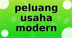 Read more about the article peluang usaha modern